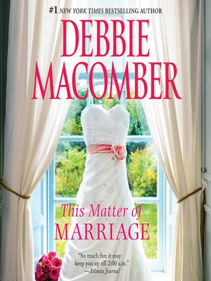 This Matter of Marriage by Debbie Macomber · OverDrive: Free ebooks ...