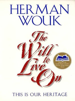 The Will to Live On by Herman Wouk · OverDrive: ebooks, audiobooks, and ...