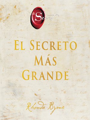 costilla Ordenador portátil barato El Secreto Más Grande by Rhonda Byrne · OverDrive: ebooks, audiobooks, and  more for libraries and schools
