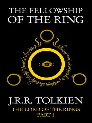 The Fellowship of the Ring by J. R. R. Tolkien · OverDrive: ebooks