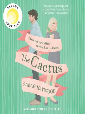 The Cactus by Sarah Haywood · OverDrive: Free ebooks, audiobooks ...