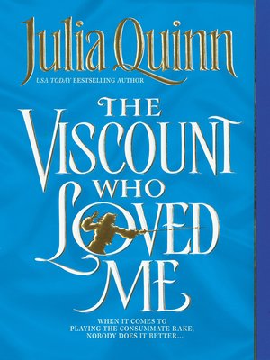 The Viscount Who Loved Me by Julia Quinn · OverDrive: ebooks, audiobooks,  and more for libraries and schools