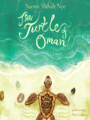 The Turtle of Oman by Naomi Shihab Nye The Turtle of Oman by Naomi Shihab Nye