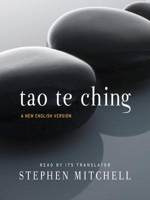 Tao Te Ching by Stephen Mitchell · OverDrive: ebooks, audiobooks, and more  for libraries and schools