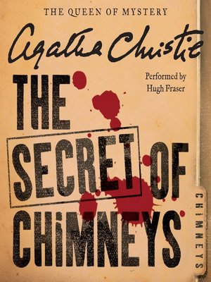 The Secret of Chimneys by Agatha Christie · OverDrive: Free ebooks ...