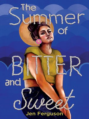 The Summer Of Bitter And Sweet by Jenny Ferguson