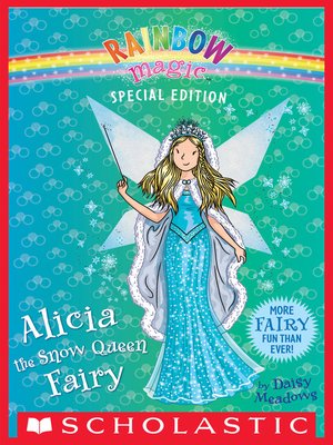 Alicia the Snow Queen Fairy by Daisy Meadows · OverDrive: ebooks ...