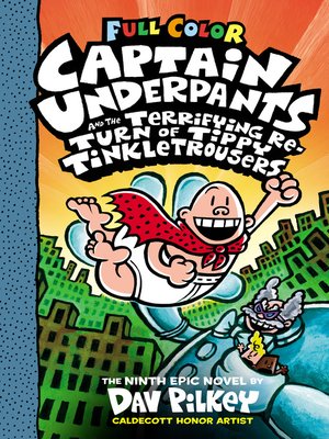 Captain Underpants and the Tyrannical Retaliation of the Turbo Toilet 2000  by Dav Pilkey