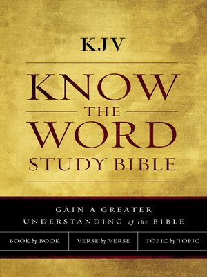 KJV, Know the Word Study Bible, Red Letter by Thomas Nelson · OverDrive ...