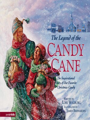 The Legend of the Candy Cane by Lori Walburg · OverDrive: Free ebooks ...