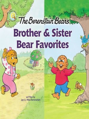 The Berenstain Bears Brother and Sister Bear Favorites by Jan ...