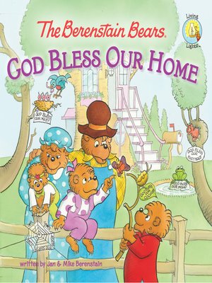 The Berenstain Bears God Bless Our Home by Jan Berenstain · OverDrive ...