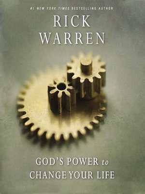 God's Power to Change Your Life by Rick Warren · OverDrive: Free ebooks ...