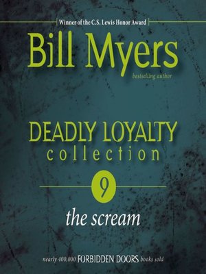 The Scream by Bill Myers · OverDrive: ebooks, audiobooks, and more for  libraries and schools