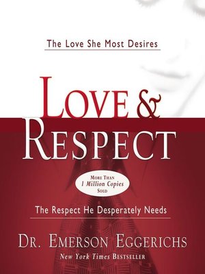 The Love and Respect Experience by Dr. Emerson Eggerichs · OverDrive ...