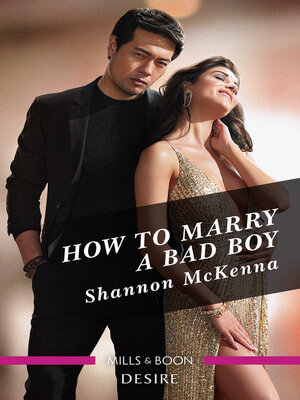 How To Marry A Bad Boy - (dynasties: Tech Tycoons) By Shannon