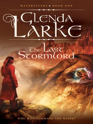 The Last Stormlord by Glenda Larke The Last Stormlord by Glenda Larke
