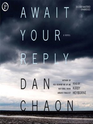 Await Your Reply by Dan Chaon · OverDrive: ebooks, audiobooks, and more ...