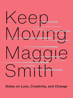 Keep Moving by Maggie Smith