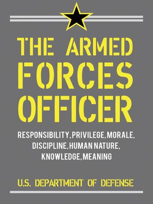 The Armed Forces Officer: Essays on Leadership, Command, Oath, and ...