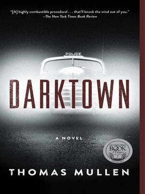 Darktown: a Novel by Thomas Mullen · OverDrive: ebooks, audiobooks, and ...