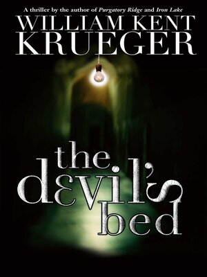 The Devil's Bed by William Kent Krueger · OverDrive: ebooks, audiobooks,  and more for libraries and schools