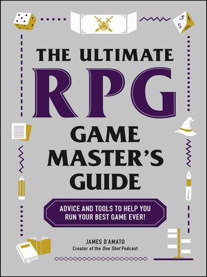 The Ultimate RPG Game Master's Guide by James D'Amato · OverDrive ...