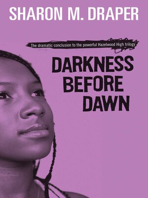Darkness Before Dawn by Sharon M. Draper · OverDrive: Free ebooks ...