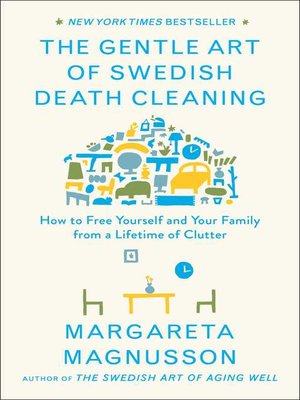 the gentle art of swedish death cleaning by margareta magnusson