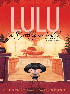 eBook - Lulu Is Getting a Sister by Judith Viorst · OverDrive: Free ...