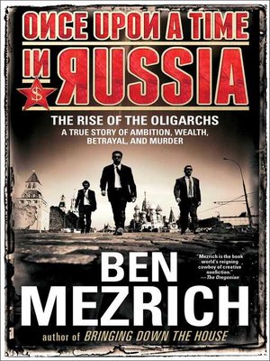 Once Upon A Time In Russia by Ben Mezrich