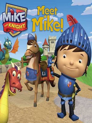 Mike the Knight(Series) · OverDrive: ebooks, audiobooks, and more for ...