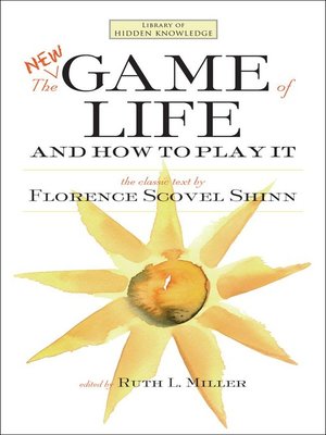 Florence Scovel Shinn- The Game of Life and How to play it- Affirmations and  Summary