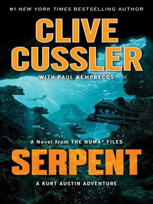 Serpent by Clive Cussler · OverDrive: ebooks, audiobooks, and more for ...