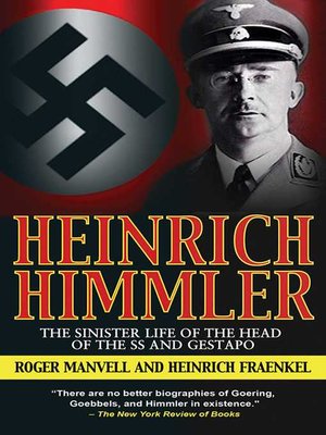 Heinrich Himmler by Roger Manvell · OverDrive: eBooks, audiobooks and ...