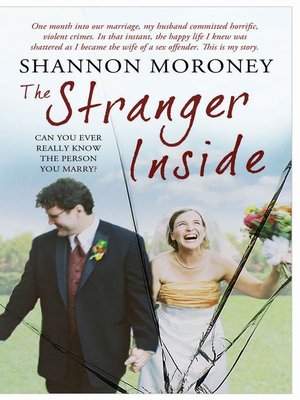 The Stranger Inside by Shannon Moroney · OverDrive: ebooks, audiobooks, and  more for libraries and schools