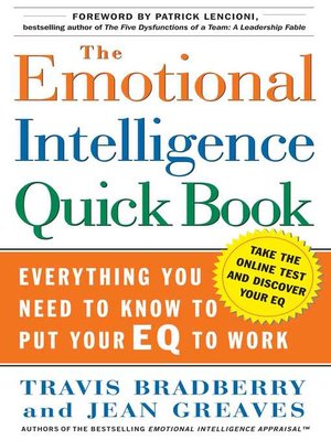 The Emotional Intelligence Quick Book By Travis Bradberry Overdrive Ebooks Audiobooks And Videos For Libraries And Schools