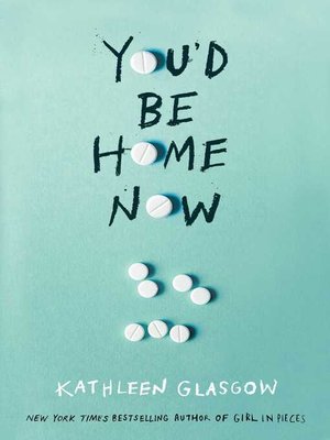 You'd Be Home Now Audiobook by Kathleen Glasgow - Free Sample