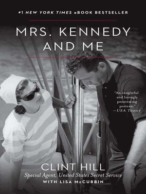 Mrs. Kennedy and Me by Clint Hill