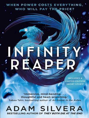 Infinity Reaper by Adam Silvera · OverDrive: ebooks, audiobooks, and more  for libraries and schools