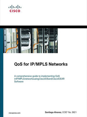 QoS for IP/MPLS Networks by Santiago Alvarez · OverDrive: ebooks ...