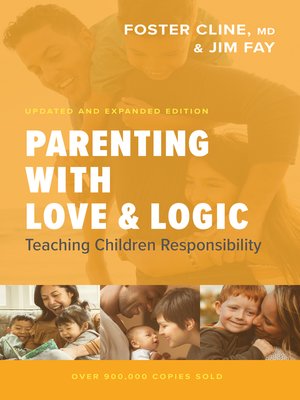 Parenting with Love and Logic by Foster Cline · OverDrive: Free ebooks ...