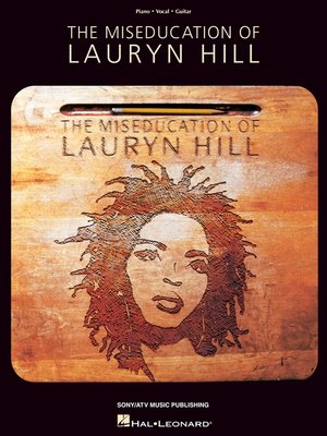 The Miseducation of Lauryn Hill (Songbook) by Lauryn Hill · OverDrive ...