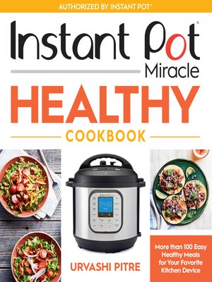 Instant Pot miracle healthy cookbook
