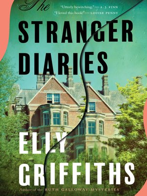 elly griffiths the stranger diaries elly griffiths the stranger diaries