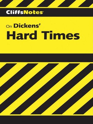 CliffsNotes on Dickens' Hard Times by Josephine J. Curton · OverDrive ...