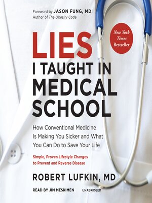 Lies I Taught in Medical School by Robert Lufkin MD · OverDrive: Free ...