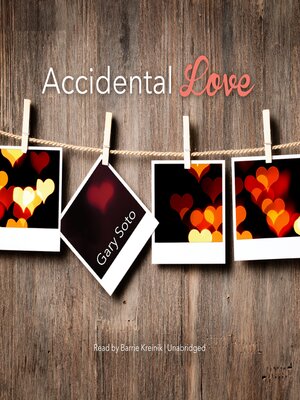  Accidental Love: 9780152061135: Soto, Gary: Books