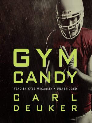 Gym Candy by Carl Deuker · OverDrive: Free ebooks, audiobooks & movies ...