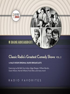 Classic Radio's Greatest Comedy Shows, Volume 2 by Hollywood 360 ...